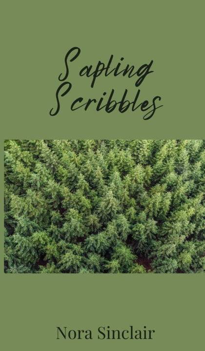 Knjiga Sapling Scribbles Nora Sinclair