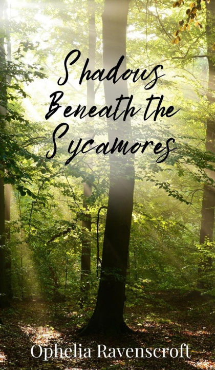 Knjiga Shadows Beneath the Sycamores Ophelia Ravenscroft