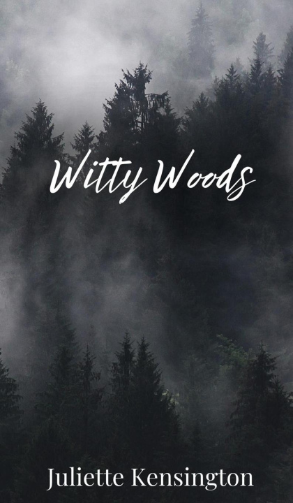 Knjiga Witty Woods Juliette Kensington