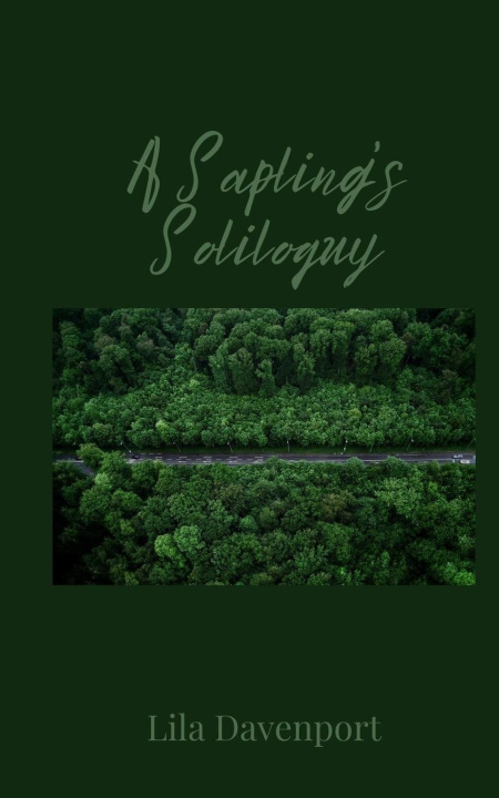 Knjiga A Sapling's Soliloquy Lila Davenport