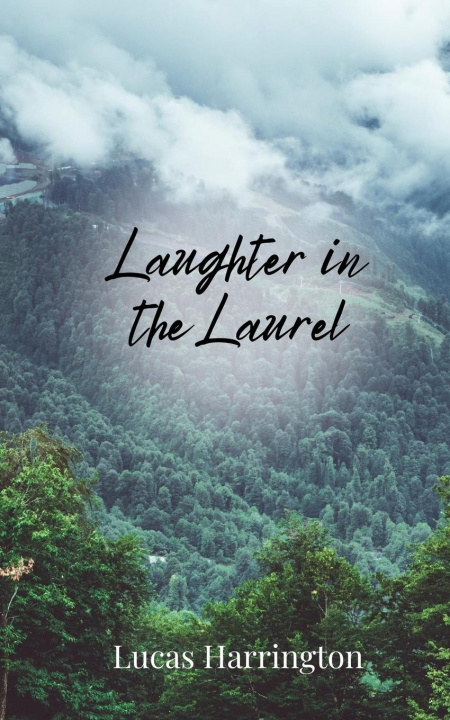 Knjiga Laughter in the Laurel Lucas Harrington