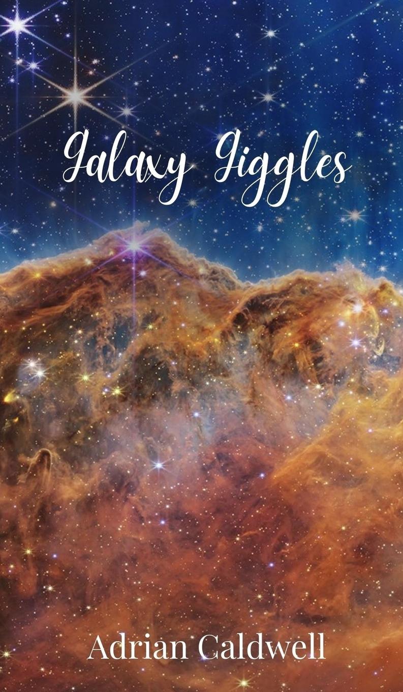 Knjiga Galaxy Giggles Adrian Caldwell