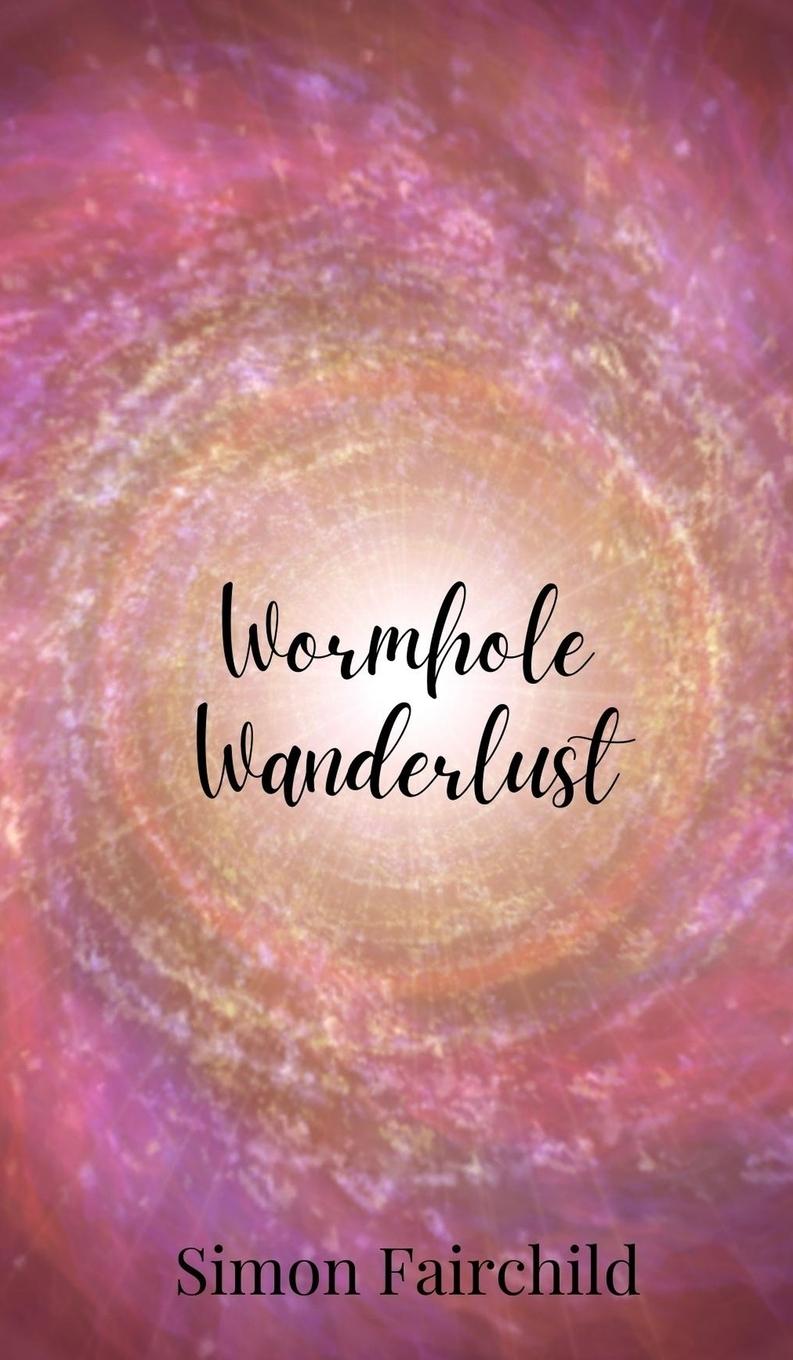 Knjiga Wormhole Wanderlust Simon Fairchild
