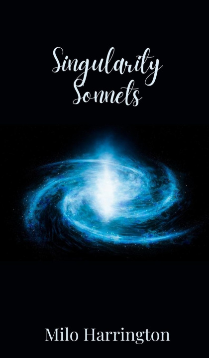 Knjiga Singularity Sonnets Milo Harrington