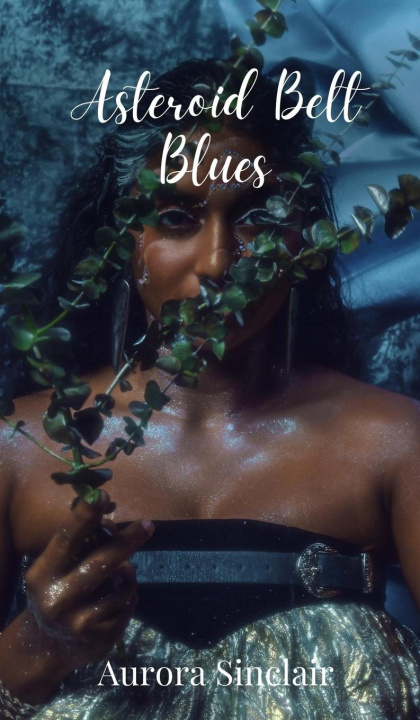 Книга Asteroid Belt Blues Aurora Sinclair
