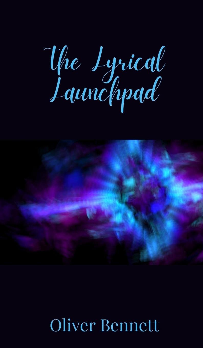 Knjiga The Lyrical Launchpad Oliver Bennett