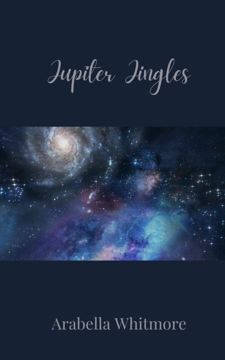 Knjiga Jupiter Jingles Arabella Whitmore