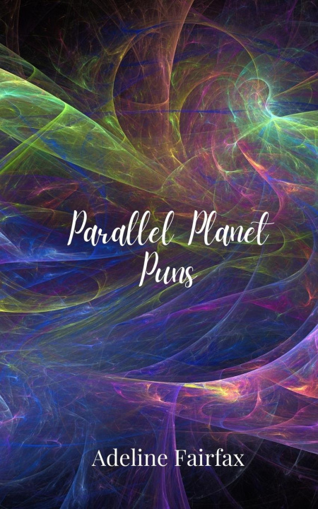 Knjiga Parallel Planet Puns Adeline Fairfax