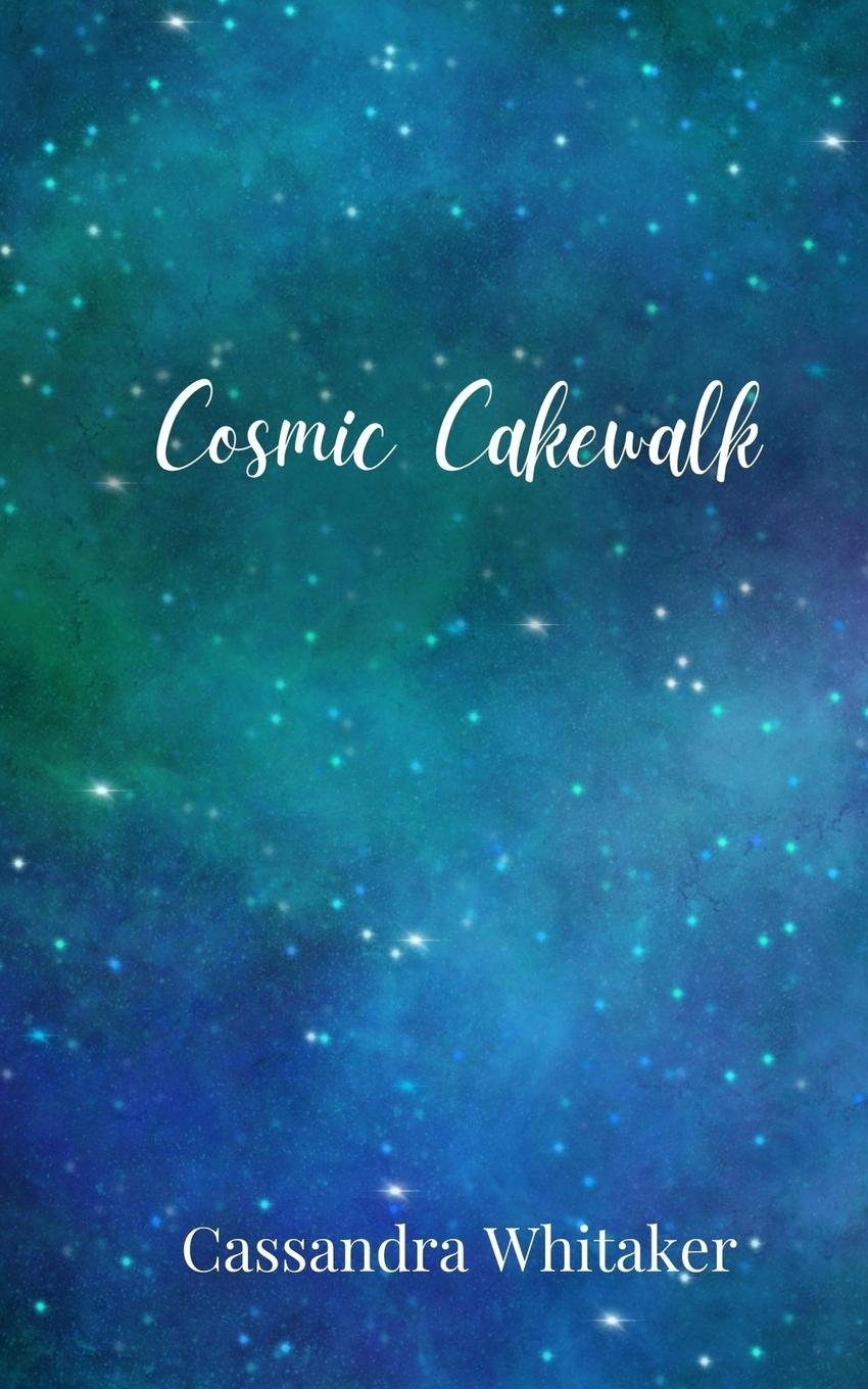 Knjiga Cosmic Cakewalk Cassandra Whitaker
