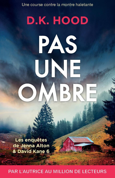 Kniha Pas une ombre D.K. Hood