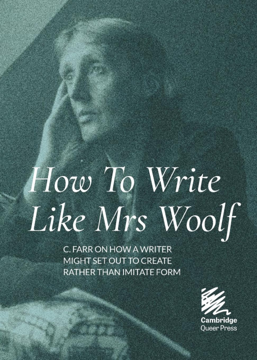 Knjiga How To Write Like Mrs Woolf C. Farr
