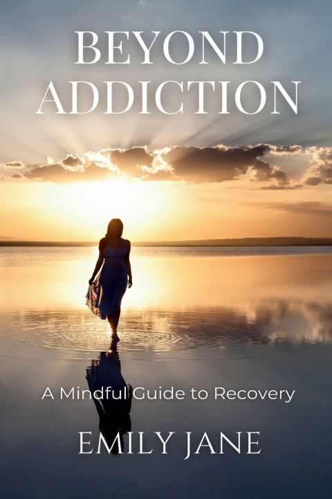 Boek Beyond Addiction Emily Jane