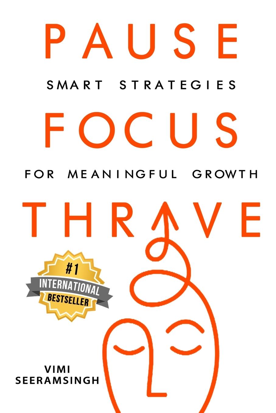 Knjiga PAUSE, FOCUS, THRIVE Vimi Seeramsingh