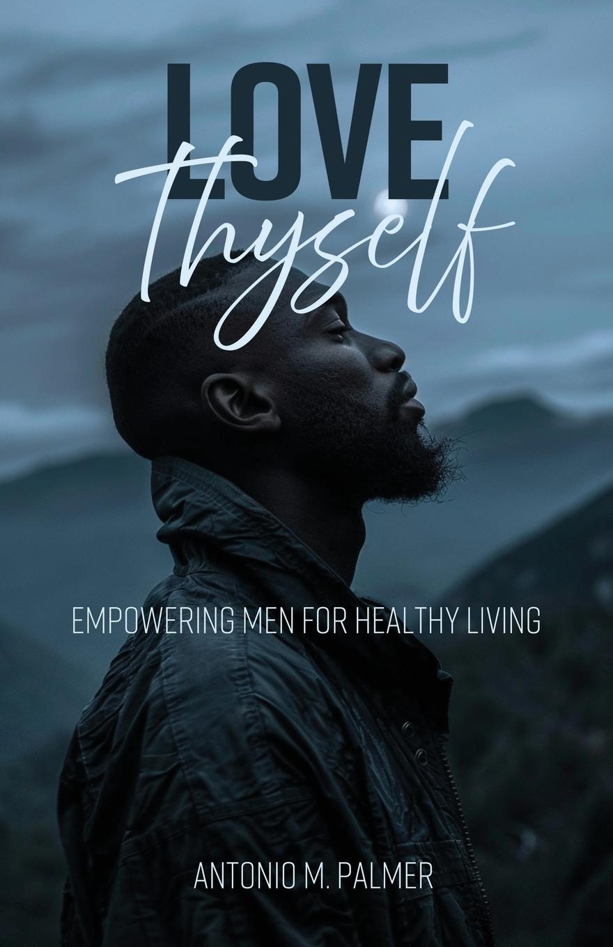Knjiga Love Thyself Antonio M Palmer