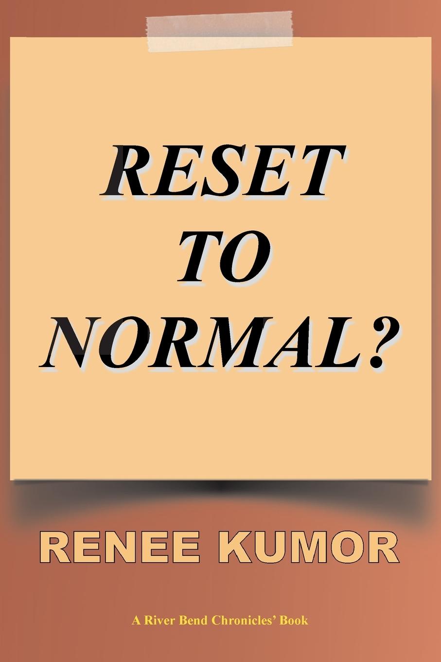 Knjiga Reset To Normal? Renee Kumor