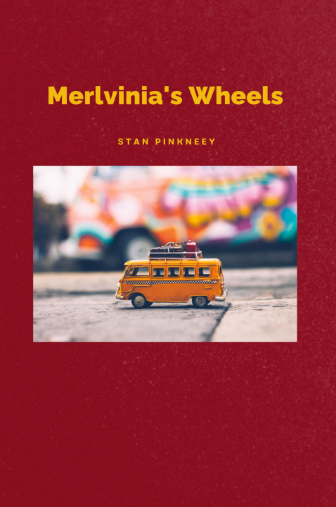 Knjiga Merlvinia's Wheels Stan Pinkneey
