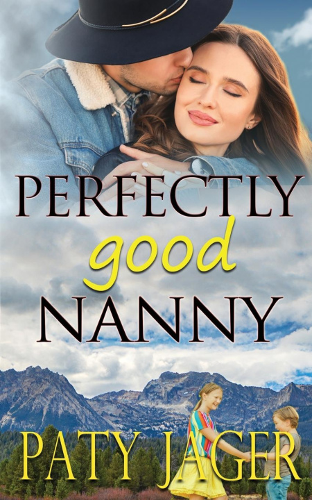 Knjiga Perfectly Good Nanny Paty Jager