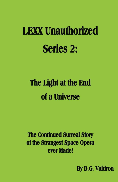 Buch LEXX Unauthorized, Series 2 D.G. Valdron