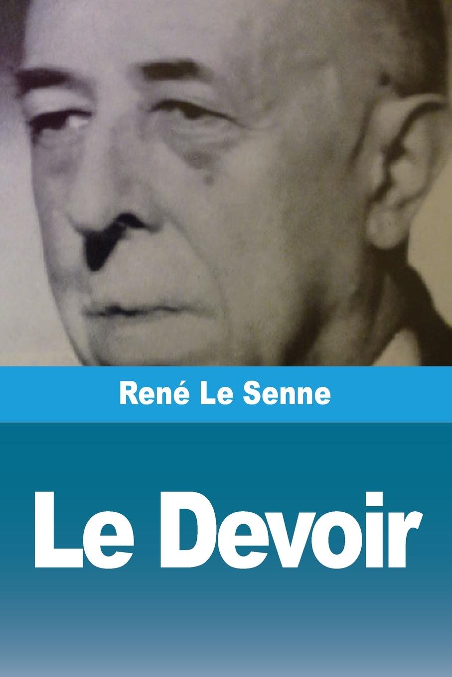 Livro Le Devoir René Le Senne