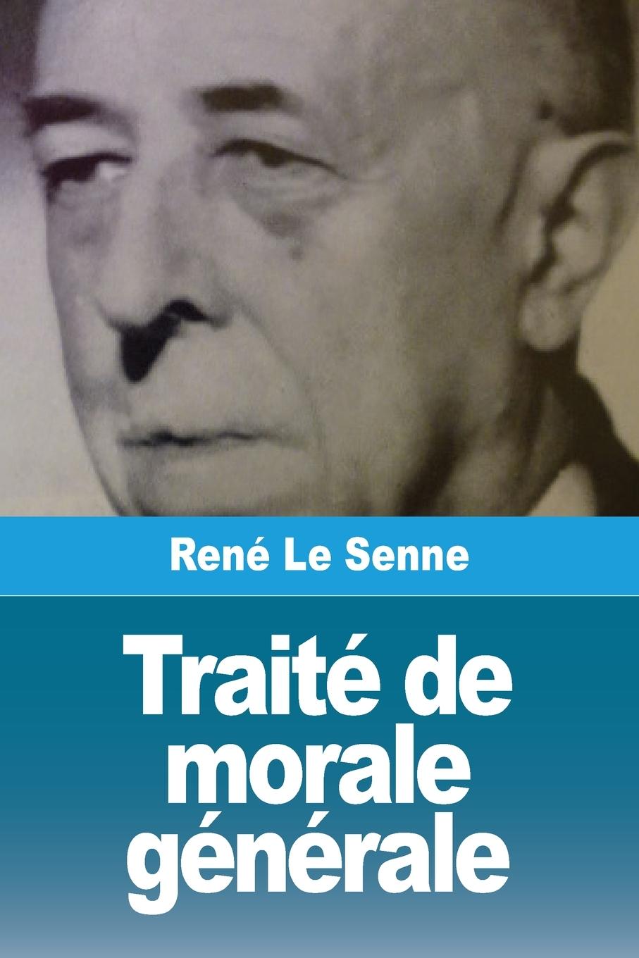 Knjiga Traité de morale générale René Le Senne