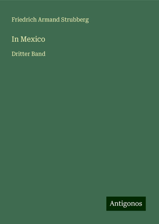 Knjiga In Mexico Friedrich Armand Strubberg