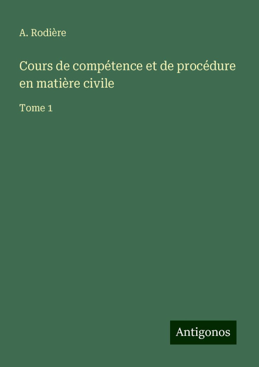 Βιβλίο Cours de compétence et de procédure en mati?re civile 