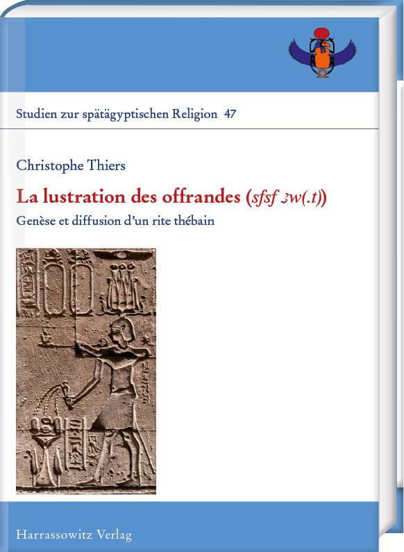 Βιβλίο La lustration des offrandes (<i>sfsf 3w(.t)</i>) Christophe Thiers