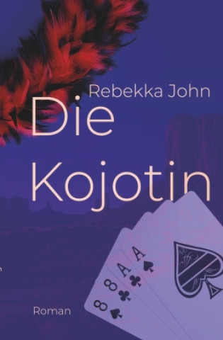 Knjiga Die Kojotin Rebekka John