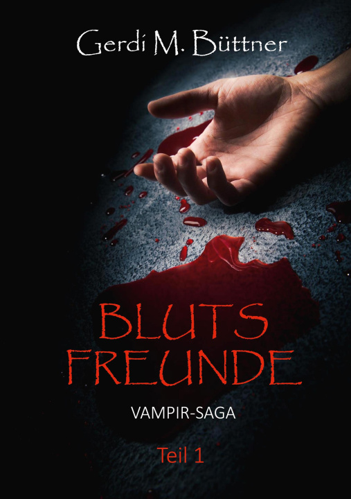Knjiga Blutsfreunde Gerdi M. Büttner