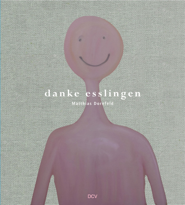 Βιβλίο Matthias Dornfeld - danke esslingen Friedrich Meschede