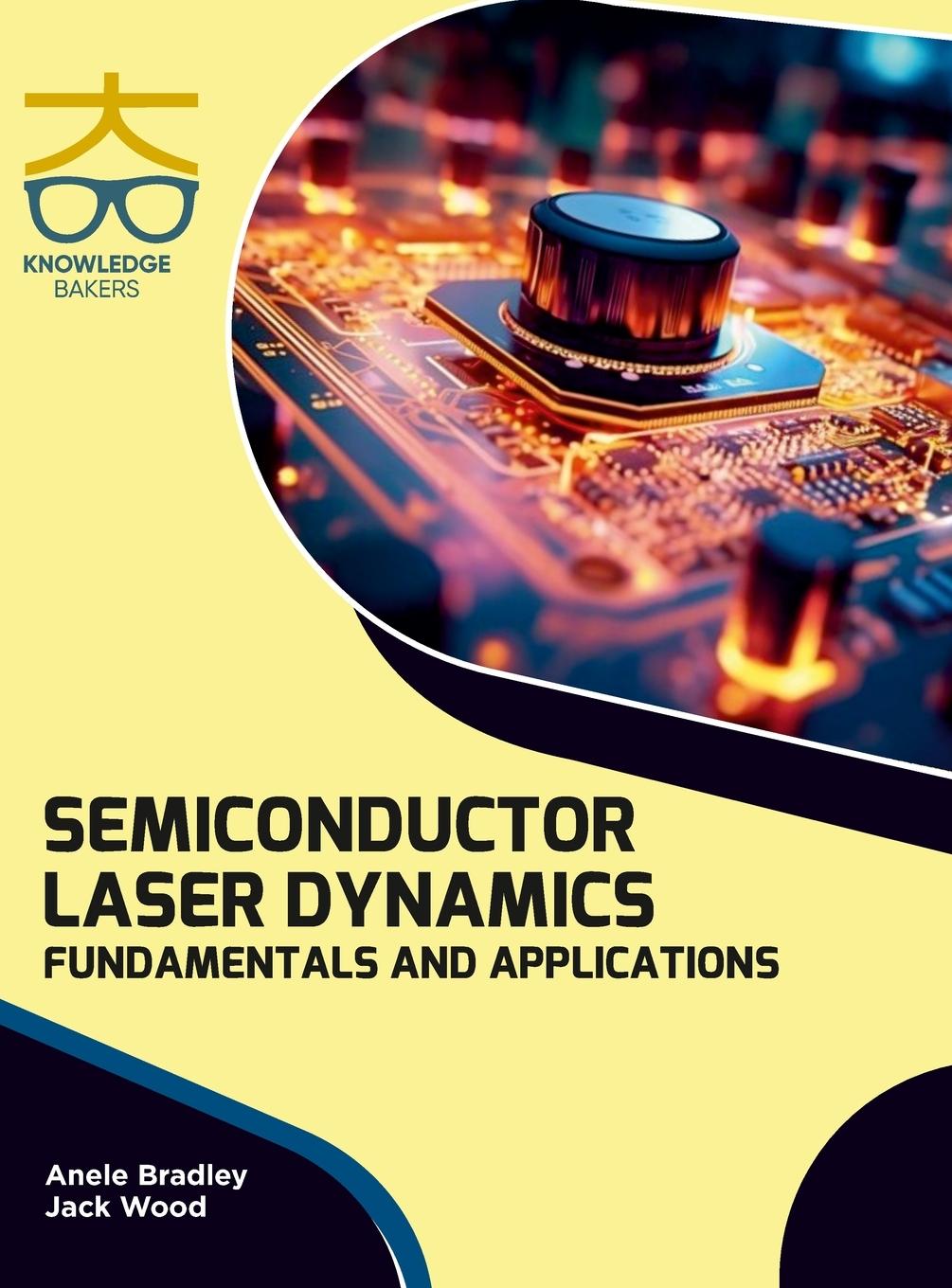 Book Semiconductor Laser Dynamics Jack Wood