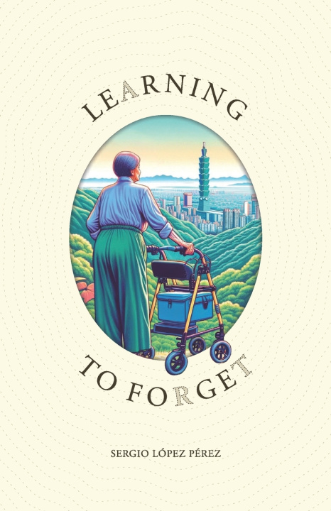 Knjiga Learning to forget Sergio Lopez Perez