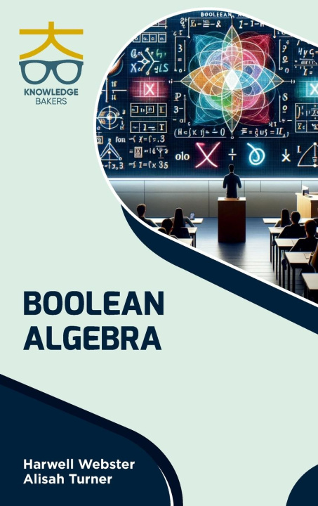 Knjiga Boolean Algebra Alisah Turner