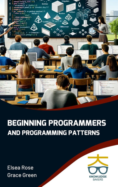 Knjiga Beginning Programmers and Programming Patterns Grace Green