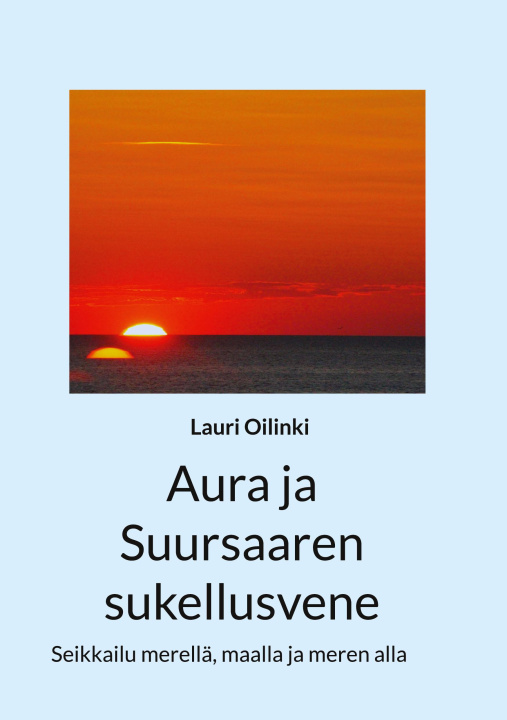 Buch Aura ja Suursaaren sukellusvene Lauri Oilinki
