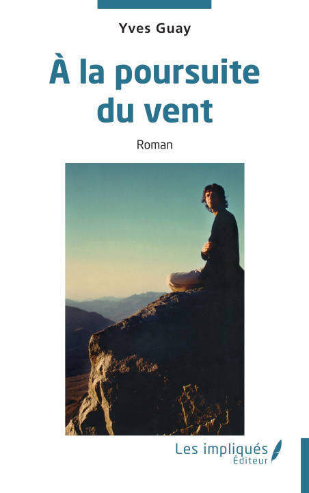 Kniha ? la poursuite du vent Guay