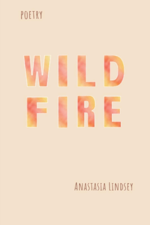 Βιβλίο Wildfire Anastasia Lindsey