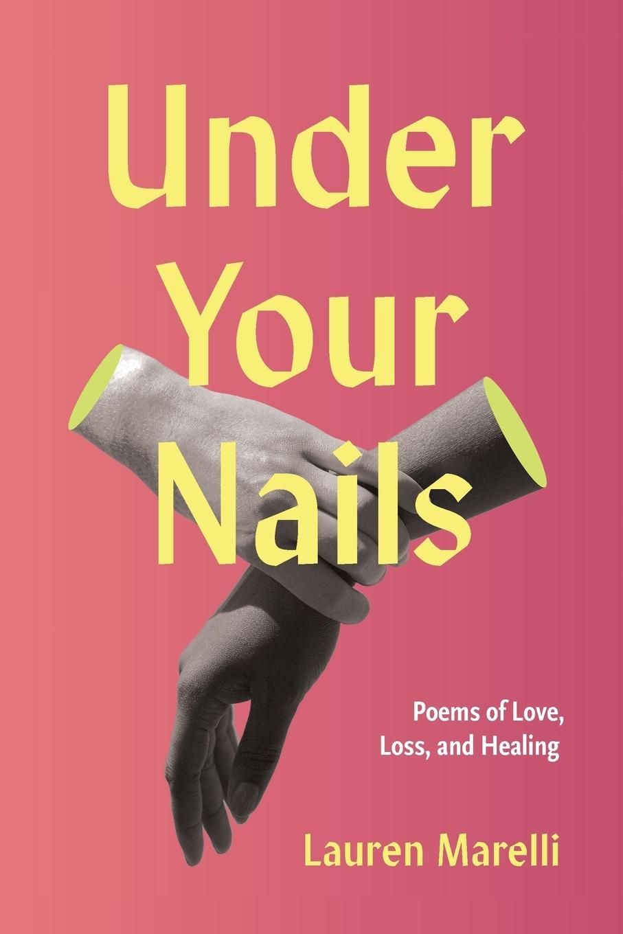 Knjiga Under Your Nails Lauren Marelli