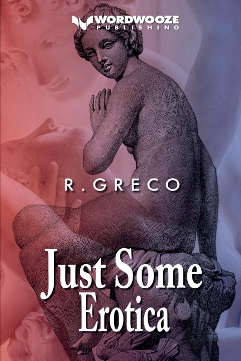 Книга Just Some Erotica R. Greco