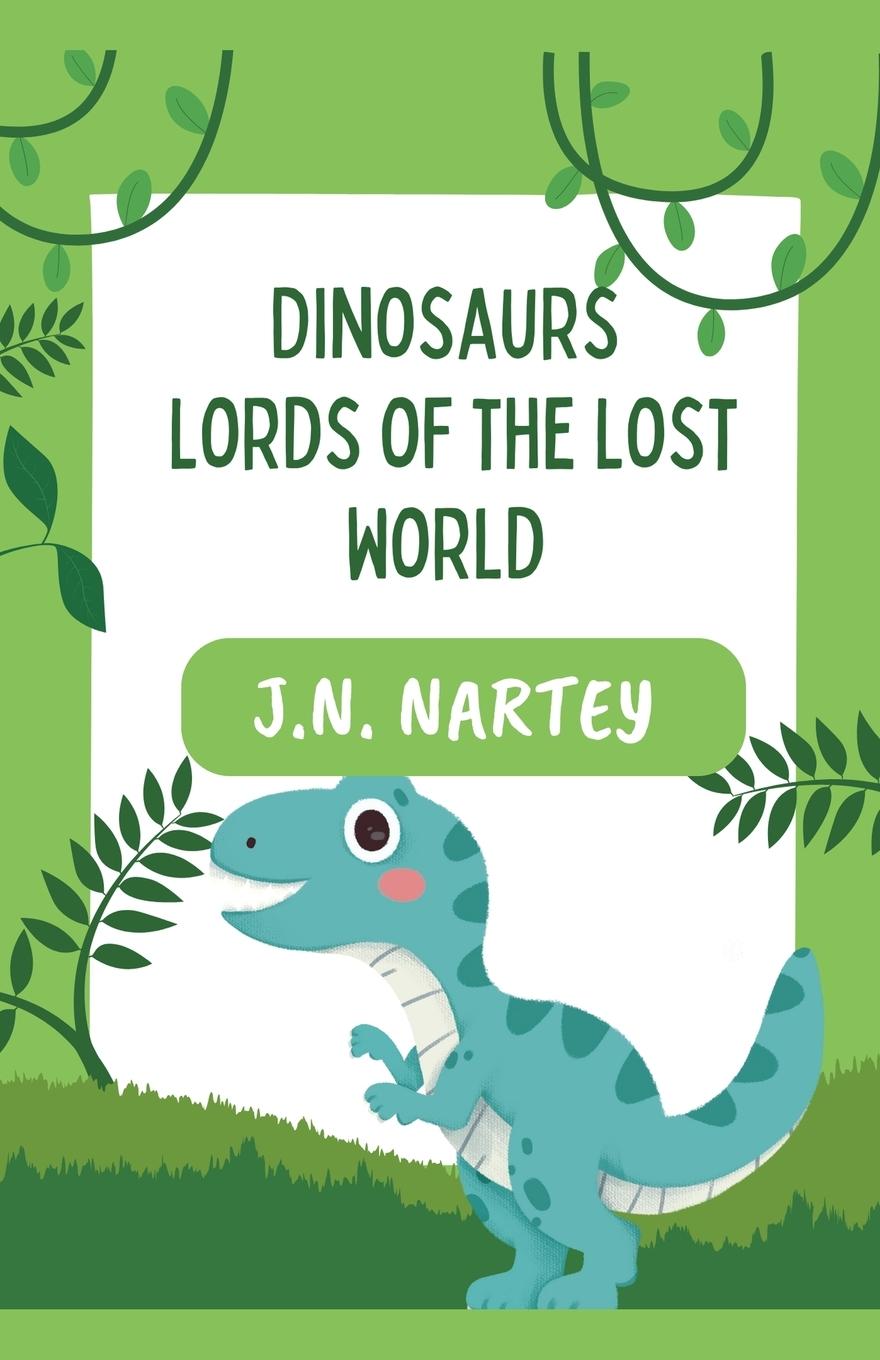 Knjiga Dinosaurs Josehine Narkour Nartey
