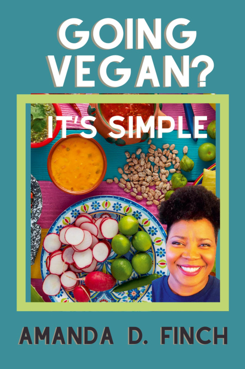 Knjiga Going Vegan? It's Simple Amanda D. Finch