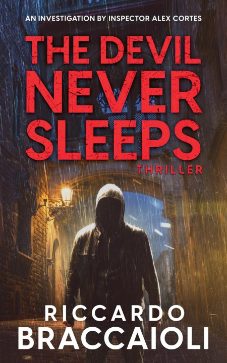 Knjiga The Devil Never Sleeps Riccardo Braccaioli