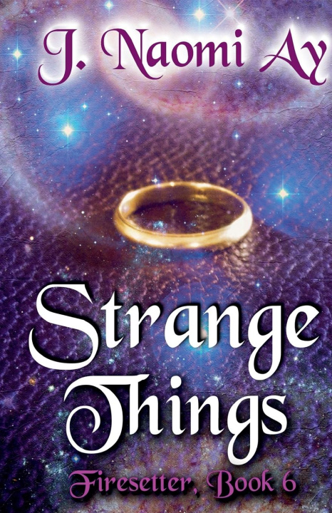 Knjiga Strange Things J. Naomi Ay