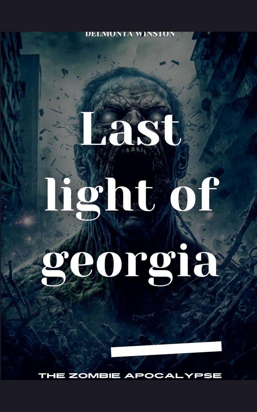 Knjiga Last Light Of Georgia Delmonta Winston