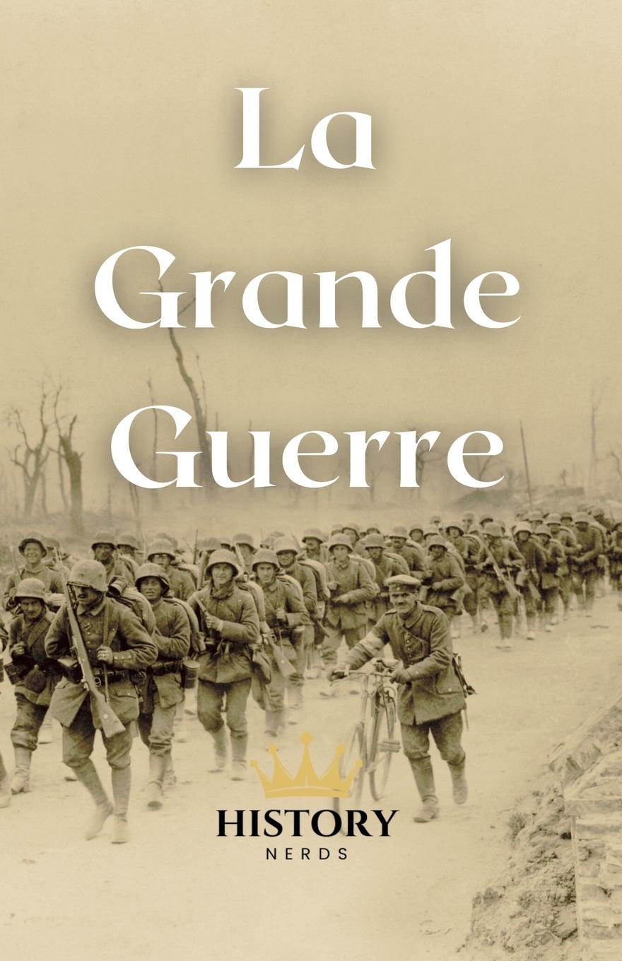 Knjiga La Grande Guerre History Nerds