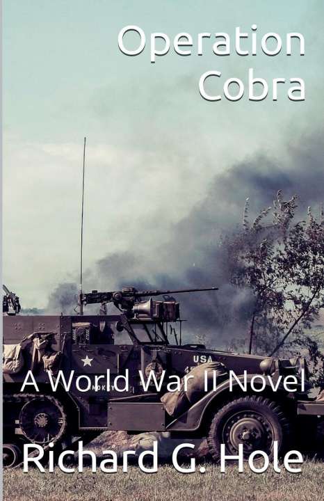 Knjiga Operation Cobra Richard G. Hole