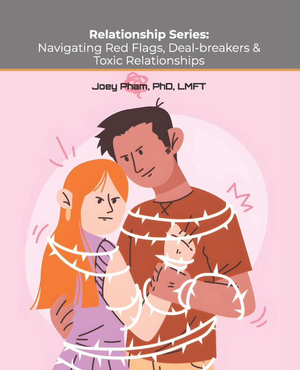 Knjiga Relationship Series PhD LMFT Joey Pham