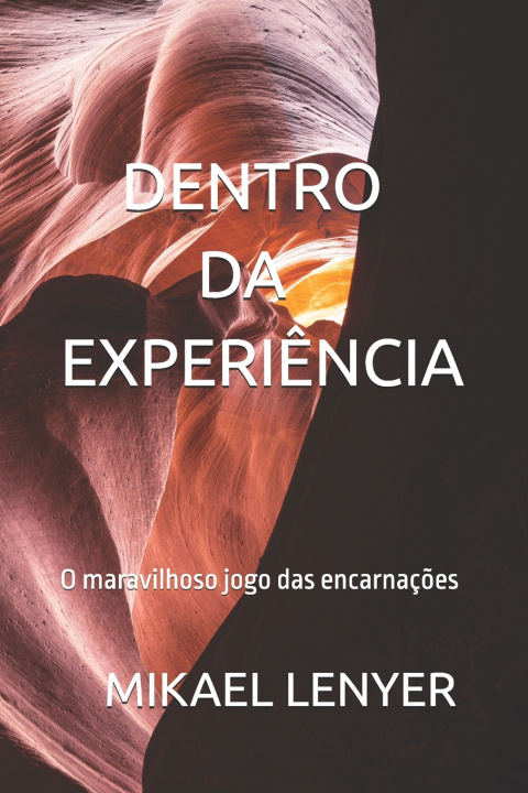 Книга Dentro Da Experi?ncia MIKAEL LENYER Mikael