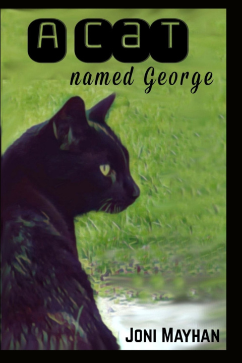 Knjiga A Cat Named George Joni Mayhan