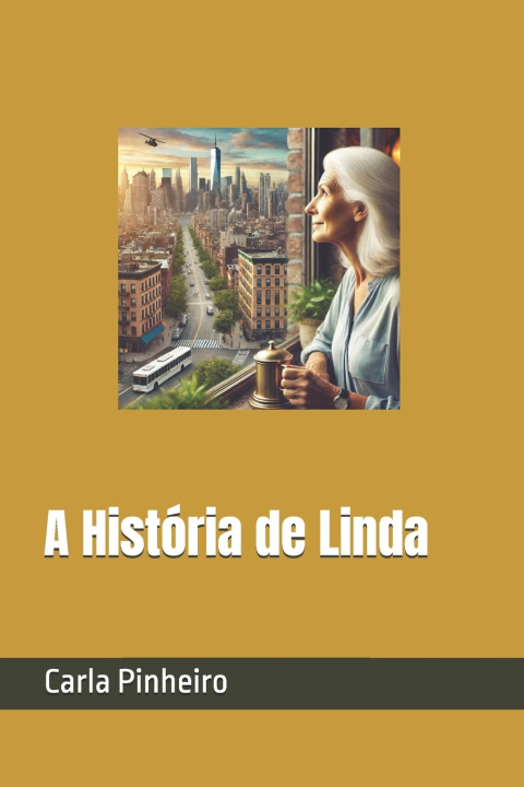 Kniha A História de Linda Carla Pinheiro